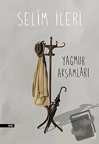 Yağmur Akşamları - Selim İleri - Everest Yayınları - Fiyatı - Yorumlar