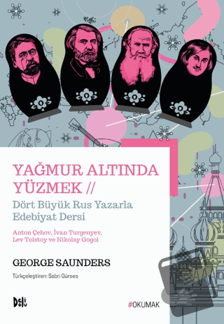 Yağmur Altında Yüzmek - George Saunders - Delidolu - Fiyatı - Yorumlar