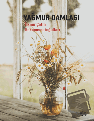 Yağmur Damlası - İlknur Çetin Kekomemetoğulları - Navis Yayınları - Fi