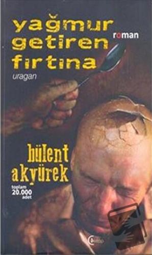 Yağmur Getiren Fırtına - Bülent Akyürek - C4 Kitap - Fiyatı - Yorumlar