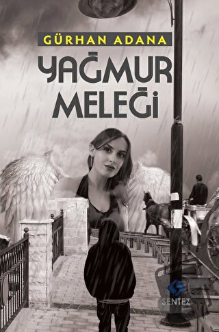 Yağmur Meleği - Gürhan Adana - Sentez Yayınları - Fiyatı - Yorumları -