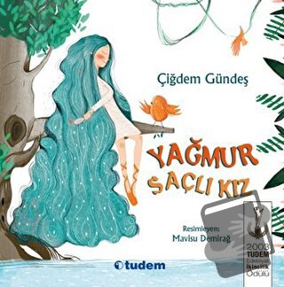 Yağmur Saçlı Kız - Çiğdem Gündeş - Tudem Yayınları - Fiyatı - Yorumlar