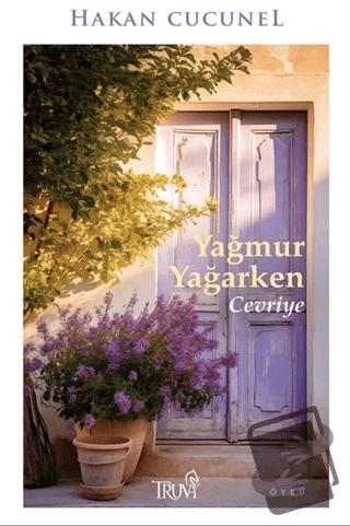 Yağmur Yağarken Cevriye - Hakan Cucunel - Truva Yayınları - Fiyatı - Y