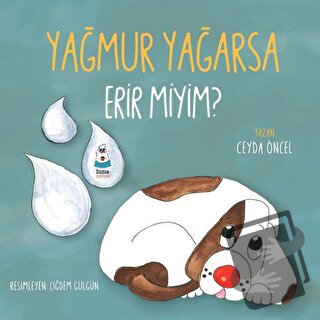 Yağmur Yağarsa Erir miyim? - Ceyda Öncel - Luna Çocuk Yayınları - Fiya