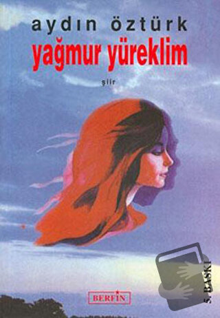 Yağmur Yüreklim - Aydın Öztürk - Berfin Yayınları - Fiyatı - Yorumları