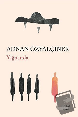 Yağmurda - Adnan Özyalçıner - Everest Yayınları - Fiyatı - Yorumları -