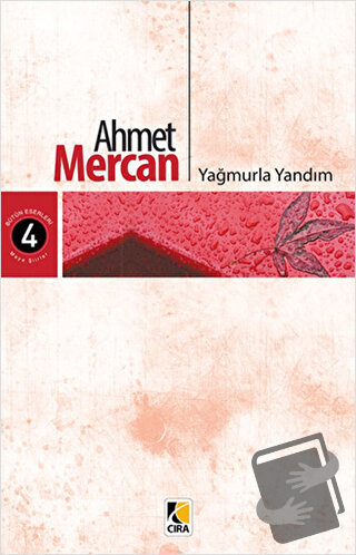 Yağmurla Yandım - Ahmet Mercan - Çıra Yayınları - Fiyatı - Yorumları -