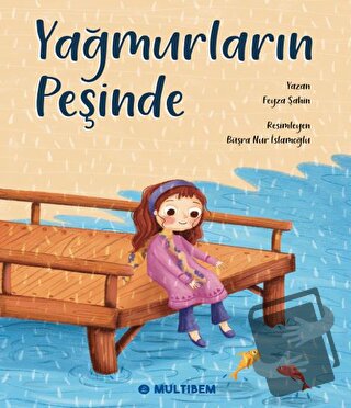 Yağmurların Peşinde - Feyza Şahin - Multibem Yayınları - Fiyatı - Yoru