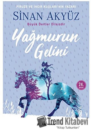 Yağmurun Gelini - Sinan Akyüz - Alfa Yayınları - Fiyatı - Yorumları - 