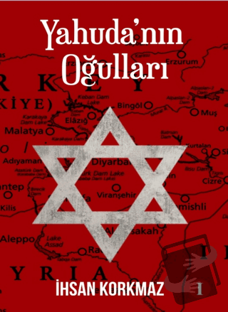 Yahuda’nın Oğulları - İhsan Korkmaz - Bir Kitap - Fiyatı - Yorumları -