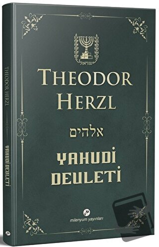 Yahudi Devleti (Kısaltılmamış-Değiştirilmemiş Orijinal Metin) - Theodo