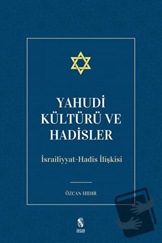 Yahudi Kültürü ve Hadisler - Özcan Hıdır - İnsan Yayınları - Fiyatı - 