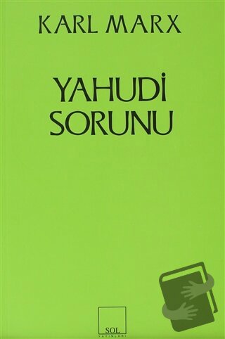 Yahudi Sorunu - Karl Marx - Sol ve Onur Yayınları - Fiyatı - Yorumları