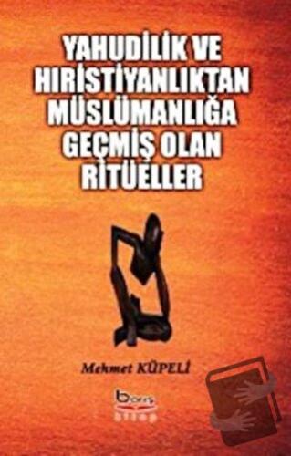 Yahudilik ve Hıristiyanlıktan Müslümanlığa Geçmiş Olan Ritüeller - Meh