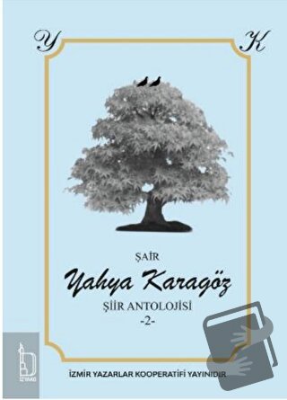 Yahya Karagöz Şiir Antolojisi - 2 - - Yahya Karagöz - İZYAKO - Fiyatı 