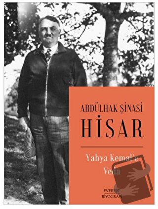 Yahya Kemal’e Veda - Abdülhak Şinasi Hisar - Everest Yayınları - Fiyat