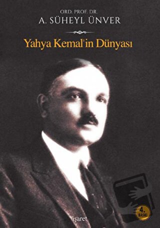 Yahya Kemal’in Dünyası - A. Süheyl Ünver - İşaret Yayınları - Fiyatı -