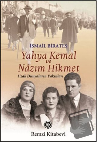 Yahya Kemal ve Nazım Hikmet - İsmail Birateş - Remzi Kitabevi - Fiyatı