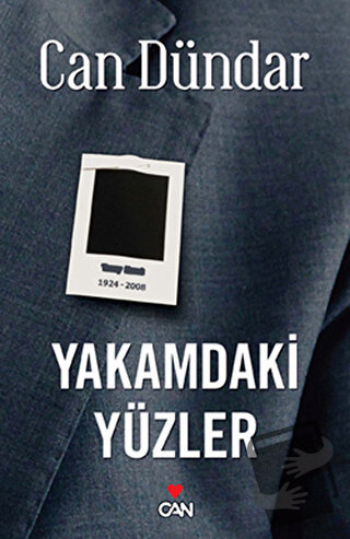 Yakamdaki Yüzler - Can Dündar - Can Yayınları - Fiyatı - Yorumları - S