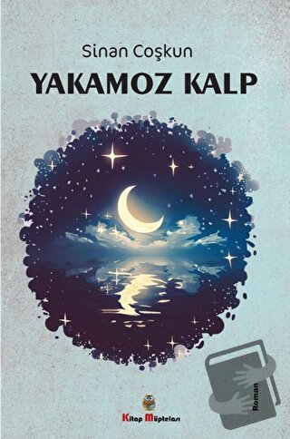 Yakamoz Kalp - Sinan Coşkun - Kitap Müptelası Yayınları - Fiyatı - Yor