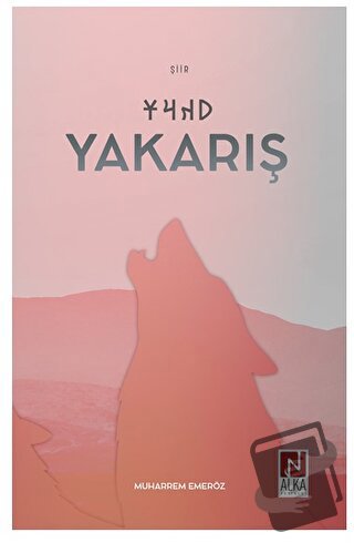 Yakarış - Muharrem Emeröz - Alka Yayınevi - Fiyatı - Yorumları - Satın