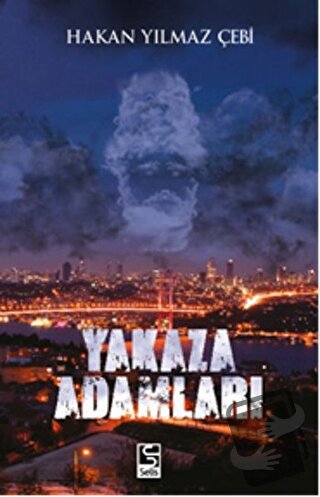 Yakaza Adamları - Hakan Yılmaz Çebi - Selis Kitaplar - Fiyatı - Yoruml