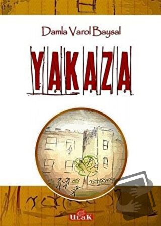 Yakaza - Damla Varol Baysal - Ulak Yayıncılık - Fiyatı - Yorumları - S