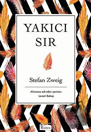 Yakıcı Sır (Ciltli) - Stefan Zweig - Koridor Yayıncılık - Fiyatı - Yor