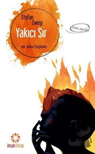 Yakıcı Sır (Tam Metin) - Stefan Zweig - İnsan Kitap - Fiyatı - Yorumla