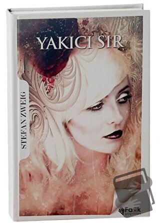 Yakıcı Sır - Stefan Zweig - Fark Yayınları - Fiyatı - Yorumları - Satı