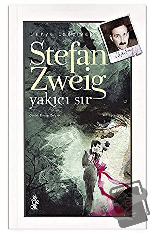 Yakıcı Sır - Stefan Zweig - Venedik Yayınları - Fiyatı - Yorumları - S