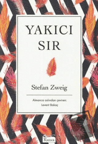 Yakıcı Sır - Stefan Zweig - Koridor Yayıncılık - Fiyatı - Yorumları - 