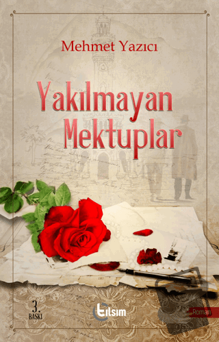 Yakılmayan Mektuplar - Mehmet Yazıcı - Tılsım Yayınevi - Fiyatı - Yoru