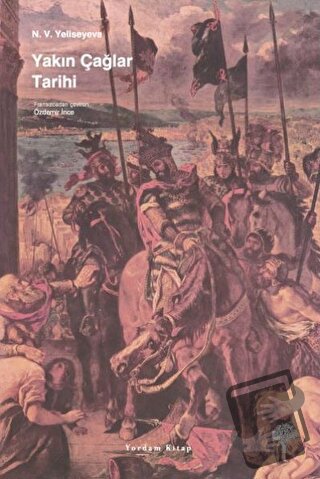 Yakın Çağlar Tarihi - N. V. Yeliseyeva - Yordam Kitap - Fiyatı - Yorum