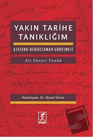 Yakın Tarihe Tanıklığım - Ali Süruri Tönük - Hitabevi Yayınları - Fiya