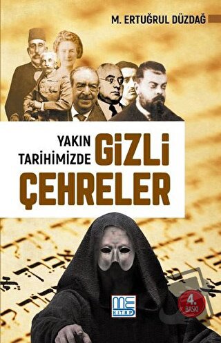 Yakın Tarihimizde Gizli Çehreler - M. Ertuğrul Düzdağ - Med Kitap - Fi