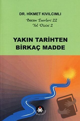 Yakın Tarihten Birkaç Madde - Yol Dizisi 2 - Hikmet Kıvılcımlı - Sosya