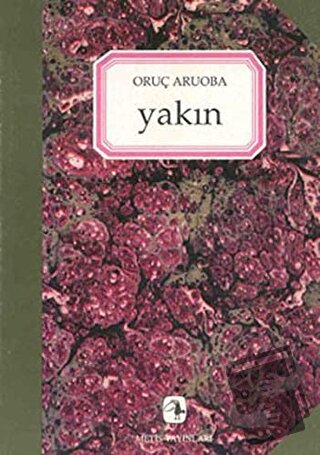 Yakın - Oruç Aruoba - Metis Yayınları - Fiyatı - Yorumları - Satın Al