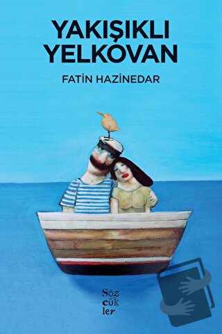 Yakışıklı Yelkovan - Fatin Hazinedar - Sözcükler Yayınları - Fiyatı - 