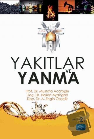 Yakıtlar ve Yanma - A. Engin Özçelik - Nobel Akademik Yayıncılık - Fiy