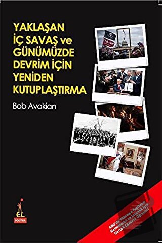 Yaklaşan İç Savaş ve Günümüzde Devrim İçin Yeniden Kutuplaştırma - Bob