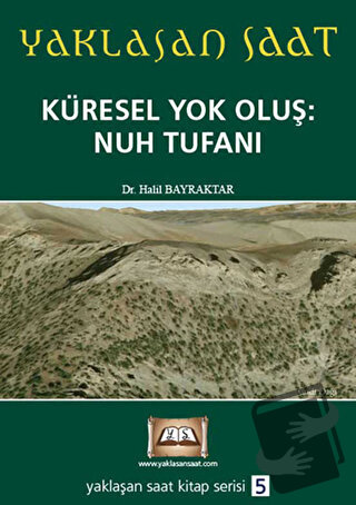 Yaklaşan Saat 5 - Küresel Yok Oluş: Nuh Tufanı - Halil Bayraktar - Tuv