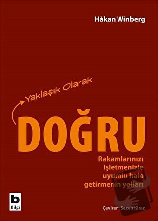 Yaklaşık Olarak Doğru - Hakan Winberg - Bilgi Yayınevi - Fiyatı - Yoru