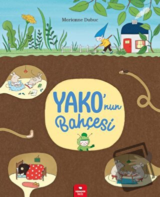 Yako’nun Bahçesi - Marianne Dubuc - Redhouse Kidz Yayınları - Fiyatı -