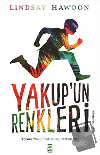 Yakup'un Renkleri - Lindsay Hawdon - Timaş Yayınları - Fiyatı - Yoruml