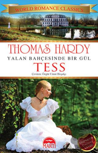 Yalan Bahçesinde Bir Gül Tess - Thomas Hardy - Martı Yayınları - Fiyat