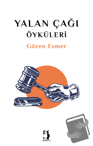 Yalan Çağı Öyküleri - Gözen Esmer - Metinlerarası Kitap - Fiyatı - Yor