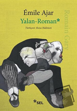 Yalan - Roman - Emile Ajar - Sel Yayıncılık - Fiyatı - Yorumları - Sat