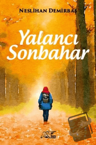 Yalancı Sonbahar - Neslihan Demirbaş - Kuytu Yayınları - Fiyatı - Yoru