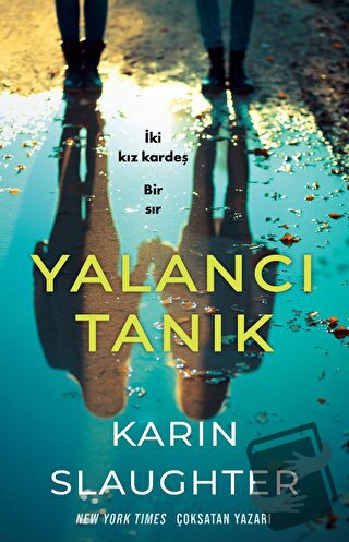 Yalancı Tanık - Karin Slaughter - Martı Yayınları - Fiyatı - Yorumları